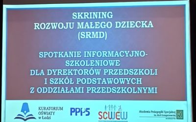 Spotkanie informacyjno‑szkoleniowe poświęcone wykorzystaniu w praktyce obserwacji funkcjonalnej dziecka z wykorzystaniem narzędzia Skali – Skrining Rozwoju Małego Dziecka (SRMD)